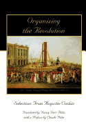 Organizing the Revolution: Selections from Augustin Cochin