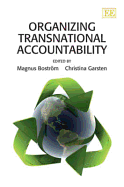 Organizing Transnational Accountability - Bostrom, Magnus (Editor), and Garsten, Christina (Editor)