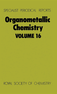 Organometallic Chemistry: Volume 16