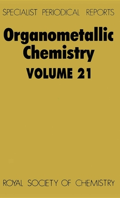 Organometallic Chemistry: Volume 21 - Abel, E W (Editor), and Armitage, D A (Editor)