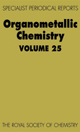 Organometallic Chemistry: Volume 25