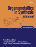 Organometallics in Synthesis: A Manual - Schlosser, Manfred (Editor)