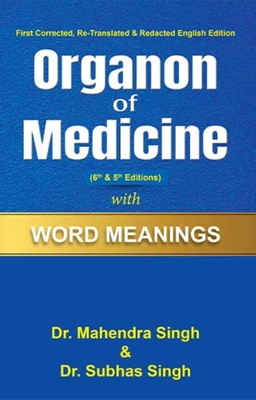 Organon of Medicine with Word Meanings - Singh, Mahendra, and Singh, Subhas