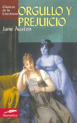 Orgullo y Prejuicio - Austen, Jane, and Franco Lommers, Patricia (Translated by)
