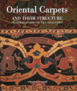 Oriental Carpets and Their Structure: Highlights from the V&a Collection