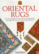 Oriental Rugs: A Collector's Guide - O'Bannon, George W.