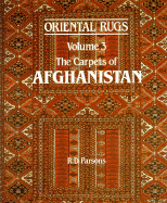 Oriental Rugs Vol 3 the Carpets of Afghanistan