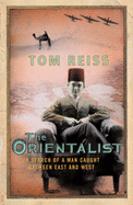 Orientalist, theIn Search of a Man caught between East and West