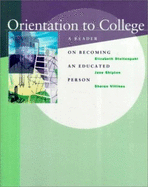 Orientation to College: A Reader