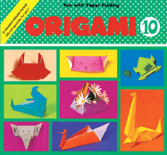Origami Book 10- Crab, Dinosaur - Heian International Inc