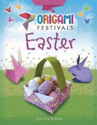 Origami Festivals: Easter - Brooke, Jasmine