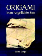 Origami from Angelfish to Zen