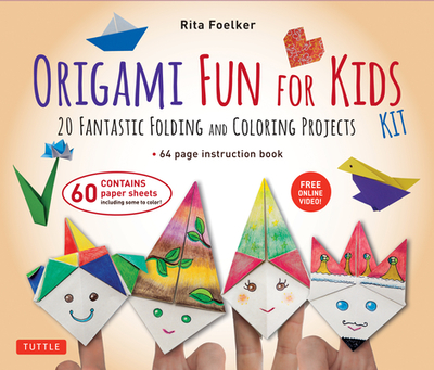 Origami Fun for Kids Kit: 20 Fantastic Folding and Coloring Projects: Kit with Origami Book, Fun & Easy Projects, 60 Origami Papers and Instructional Videos - Foelker, Rita