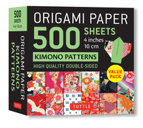 Origami Paper 500 Sheets Kimono Patterns 4 (10 CM): Tuttle Origami Paper: Double-Sided Origami Sheets Printed with 12 Different Traditional Patterns