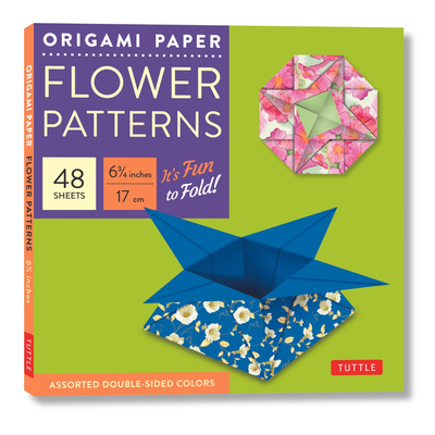 Origami Paper 6 3/4 (17 CM) Flower Patterns 48 Sheets: Tuttle Origami Paper: Double-Side Origami Sheets Printed with 8 Different Designs: Instructions for 6 Projects Included - Tuttle Studio (Editor)