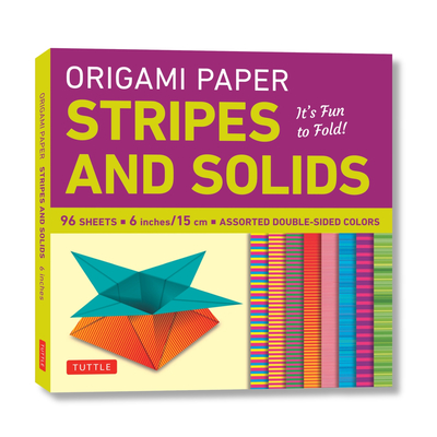 Origami Paper - Stripes and Solids 6 - 96 Sheets: Tuttle Origami Paper: Origami Sheets Printed with 8 Different Patterns: Instructions for 6 Projects Included - Tuttle Studio (Editor)