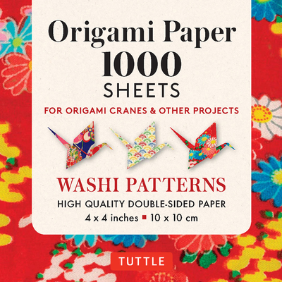 Origami Paper Washi Patterns 1,000 Sheets 4 (10 CM): Tuttle Origami Paper: High-Quality Double-Sided Origami Sheets Printed with 12 Different Designs (Instructions for Origami Crane Included) - Tuttle Publishing (Editor)