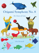 Origami Symphony No. 8: An Octet of Cats