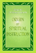 Origin of Spiritual Instruction