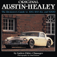 Original Austin Healey: The Restorer's Guide to 100, 100-Six and 3000