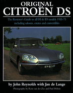 Original Citroen DS (reissue): The Restorer's Guide to all DS and ID models 1955-75