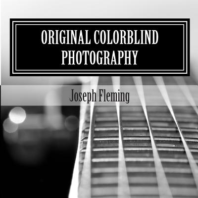 Original Colorblind Photography - Fleming, Joseph