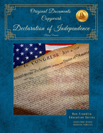 Original Documents Copywork -Declaration of Independence - Deluxe Version: Ben Franklin Education