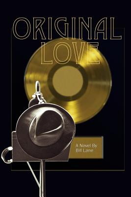 Original Love - Mohr, Sven, and Lane, Bill