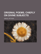 Original Poems, Chiefly on Divine Subjects