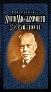 Original S. Wigglesworth Devotional: A Charisma Classic - Keefauver, Larry, Dr.