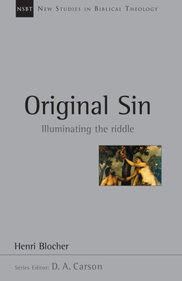 Original Sin: Illuminating the Riddle Volume 5 - Blocher, Henri, and Carson, D A (Editor)