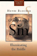 Original Sin: Illuminating the Riddle