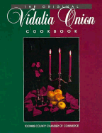 Original Vidalia Onion Cookbook - McIntyre, Pam, and Toombs County Chamber of Commerce