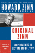 Original Zinn: Conversations on History and Politics