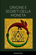 Origine E Segreti Della Moneta