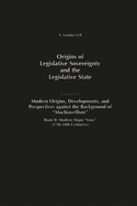 Origins of Legislative Sovereignty and the Legislative State: Volume Five, Modern Origins, Developments, and Perspectives against the Background of Machiavellism^LBook II: Modern Major Isms (17th-18th Centuries)