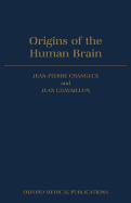 Origins of the Human Brain: A Fryssen Foundation Symposium