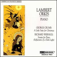 Orkis plays Crumb, Wernick - Lambert Orkis (piano)