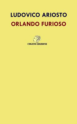 Orlando Furioso: Edizione Integrale - Edizioni, Cogito (Editor), and Ariosto, Ludovico