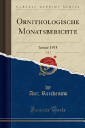 Ornithologische Monatsberichte, Vol. 5: Januar 1918 (Classic Reprint)