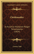 Orokosodes: AZ Ausztriai Altalanos Polgari Torvenykonyv (1854)