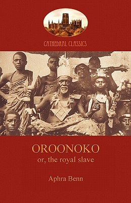 Oroonoko, Prince of Abyssinia - Behn, Aphra