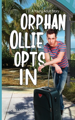 Orphan Ollie Opts In - Lombardo, Mario E