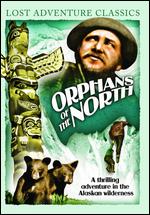 Orphans of the North - Norman Dawn