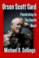 Orson Scott Card: Penetrating to the Gentle Heart