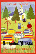 Orthodox Alaska: A Theology of Mission
