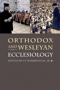 Orthodox and Wesleyan Ecclesiology