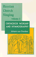 Orthodox Worship and Hymnography