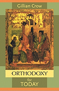 Orthodoxy for Today