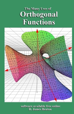 Orthogonal Functions: The Many Uses of - Benton, D James